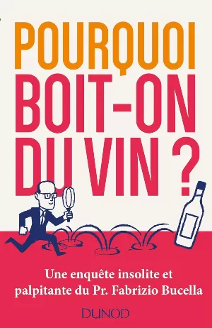 Pourquoi boit-on du vin